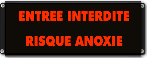 Entrée interdite Anoxie
